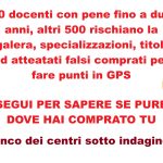 500 docenti, arresti in tutta Italia, diplomi ed attestati comprati. Licenziamenti e GPS falsate. Pene fino a due anni di reclusione.